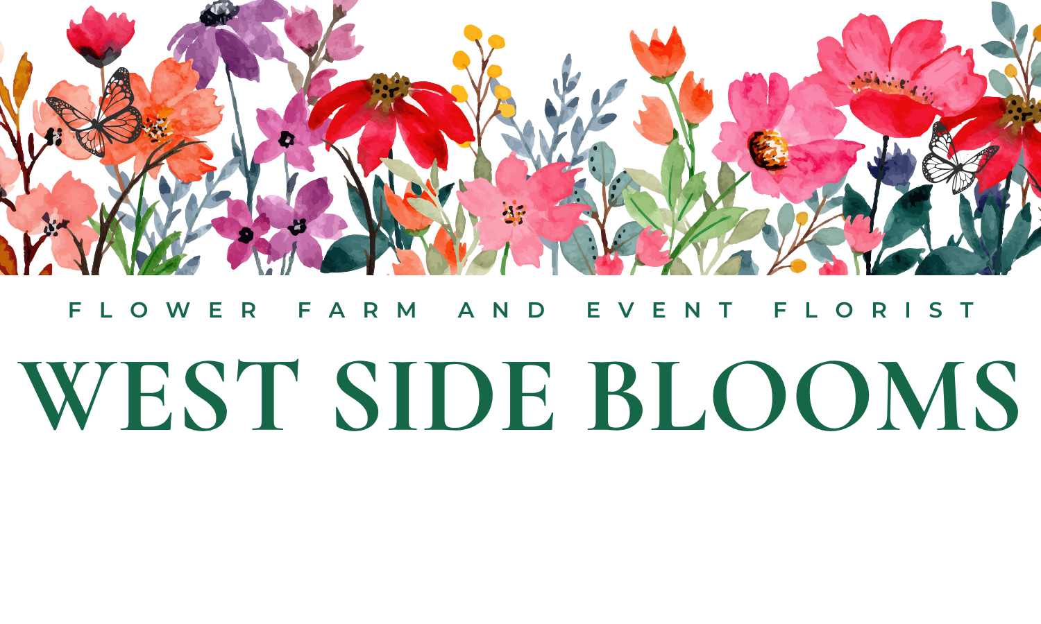 West Side Blooms — Flower Farm and Event Florist, Heber City, Utah